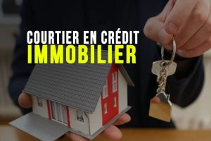 courtier crédit immobilier